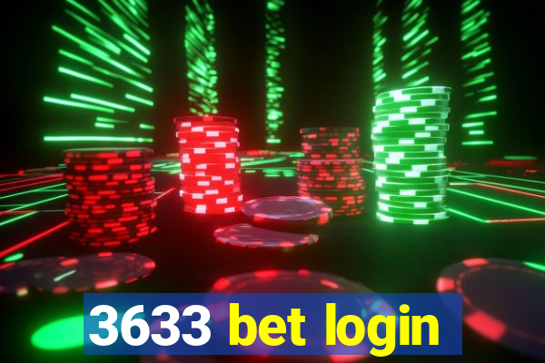 3633 bet login